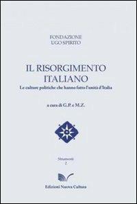 Il Risorgimento italiano. Le culture politiche che hanno fatto l'unità d'Italia  - Libro Nuova Cultura 2010, Strumenti di scienze storico-religiose | Libraccio.it
