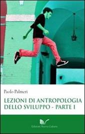 Lezioni di antropologia dello sviluppo. Vol. 1: L'eclisse delle società tradizionali nel tempo della globalizzazione.