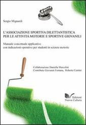 L' associazione sportiva dilettantistica per le attività motorie e sportive giovanili