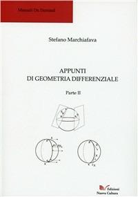 Appunti di geometria differenziale. Parte II - Stefano Marchiafava - Libro Nuova Cultura 2011 | Libraccio.it