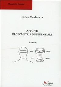 Appunti di geometria differenziale. Parte III - Stefano Marchiafava - Libro Nuova Cultura 2011 | Libraccio.it