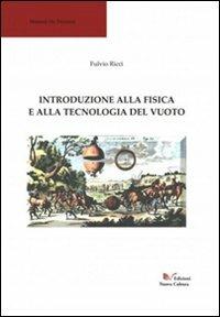 Introduzione alla fisica e alla tecnologia del vuoto - Flavio Ricci - Libro Nuova Cultura 2011 | Libraccio.it