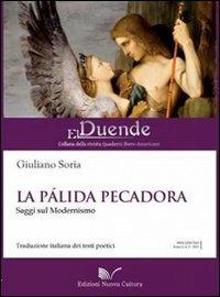 La pálida pecadora - Giuliano Soria - Libro Nuova Cultura 2011, El duende | Libraccio.it