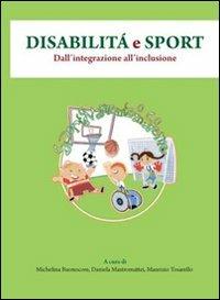 Disabilità e sport. Dall'integrazione all'inclusione  - Libro Nuova Cultura 2011 | Libraccio.it