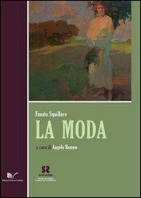 La moda - Fausto Squillace - Libro Nuova Cultura 2011, Societas | Libraccio.it