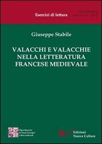 Valacchi e Valacchie nella letteratura francese medievale - Giuseppe Stabile - Libro Nuova Cultura 2011, Esercizi di lettura | Libraccio.it