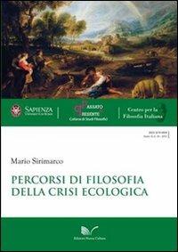Percorsi di filosofia della crisi ecologica - Mario Sirimarco - Libro Nuova Cultura 2011, Passato e presente | Libraccio.it