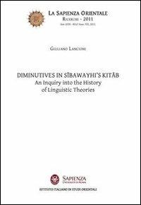 Diminutives in Sibawayhi's Kitab - Giuliano Lancioni - Libro Nuova Cultura 2011, La sapienza orientale | Libraccio.it
