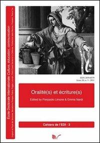 Oralité(s) et écriture(s) - Pierpaolo Limone, Emma Nardi - Libro Nuova Cultura 2011, Cahiers de l'edi | Libraccio.it