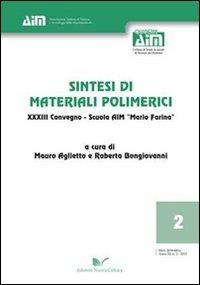 Sintesi di materiali polimerici 33° Convegno. Scuola AIM «Mario Farina»  - Libro Nuova Cultura 2012, Quaderni AIM | Libraccio.it
