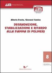 Degradazione, stabilizzazione e ritardo alla fiamma di polimeri