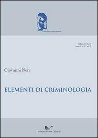 Elementi di criminologia - Giovanni Neri - Libro Nuova Cultura 2012, Jus & law | Libraccio.it