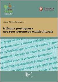 A Lingua portuguesa nos seus percursos multiculturais - Sonia Netto Salomão - Libro Nuova Cultura 2012, LusoBrasiliana | Libraccio.it