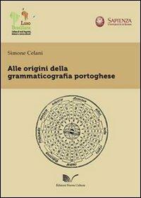 Alle origini della grammaticografia portoghese - Simone Celani - Libro Nuova Cultura 2012, LusoBrasiliana | Libraccio.it