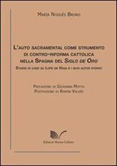 L' auto sacramental come strumento di contro-riforma cattolica nella Spagna del Siglo de Oro