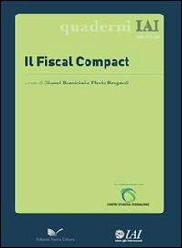 Il fiscal compact  - Libro Nuova Cultura 2012, Quaderni IAI | Libraccio.it
