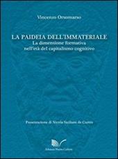 La paideia dell'immateriale. La dimensione formativa nell'età del capitalismo cognitivo