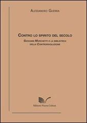 Contro lo spirito del secolo. Giovanni Marchetti e la biblioteca della controrivoluzione