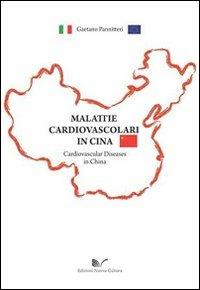 Malattie cardiovascolari in Cina-Cardiovascular diseases in China. Ediz. bilingue - Gaetano Pannitteri - Libro Nuova Cultura 2012 | Libraccio.it
