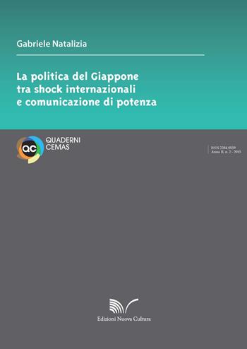 La politica del Giappone tra shock internazionali e comunicazione di potenza - Gabriele Natalizia - Libro Nuova Cultura 2012, Quaderni Cemas | Libraccio.it
