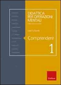 Comprendere - Luigi Tuffanelli - Libro Erickson 2007, Didattica per operazioni mentali | Libraccio.it