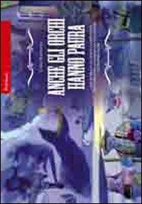 Anche gli orchi hanno paura. Una storia e un gioco cooperativo per insegnare ai bambini ad affrontare le proprie paure. Ediz. illustrata - Carlo Scataglini - Libro Erickson 2008 | Libraccio.it