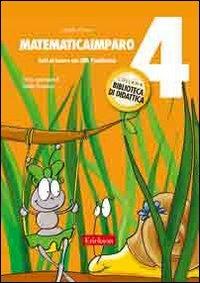 MatematicaImparo. Vol. 4: Tutti al lavoro con Lilli: l'addizione - Giselle Corso - Libro Erickson 2008, Biblioteca di didattica | Libraccio.it
