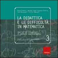 La didattica e le difficoltà in matematica. Analisi di situazioni di mancato apprendimento  - Libro Erickson 2008, Strum. per la didattica della matematica | Libraccio.it
