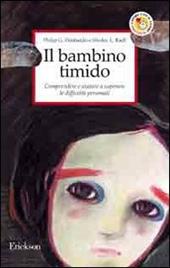 Il bambino timido. Comprendere e aiutare a superare le difficoltà personali