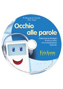 Occhio alle parole. Potenziare le strategie di lettura visiva e la compresione lessicale (8-13 anni). CD-ROM - Marina Brignola, Emma Perrotta, Maria Cristina Tigoli - Libro Erickson 2016, Software didattico | Libraccio.it