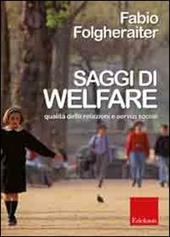Saggi di welfare. Qualità delle relazioni e servizi sociali