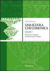 Una scuola che comunica. Vol. 1: I processi nel contesto interno