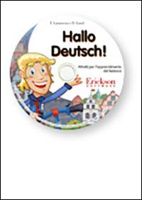 Hallo deutsch! Attività per l'apprendimento del tedesco. CD-ROM - Francesca Lasaracina, Danila Lunel - Libro Erickson 2016, Software didattico | Libraccio.it