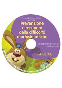 Prevenzione e recupero delle difficoltà morfosintattiche. Attività per la riabilitazione del liguaggio. CD-ROM  - Libro Erickson 2016, Software didattico | Libraccio.it