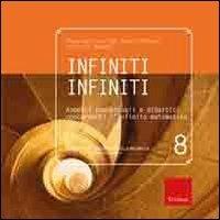 Infiniti infiniti. Aspetti concettuali e didattici concernenti l'infinito matematico - Gianfranco Arrigo, Bruno D'Amore, Silvia Sbaragli - Libro Erickson 2010, Strum. per la didattica della matematica | Libraccio.it