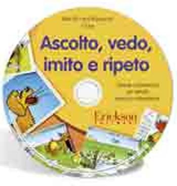 Ascolto, vedo, imito e ripeto. Schede multimediali per attività prassico-articolatorie. CD-ROM - Itala Riccardi Ripamonti, Crip - Libro Erickson 2016, Software didattico | Libraccio.it