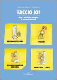 Faccio io! Storie e attività per sviluppare le autonomie personali - Antonella Ruggieri, Luigi Russo - Libro Erickson 2010, Materiali di recupero e sostegno | Libraccio.it