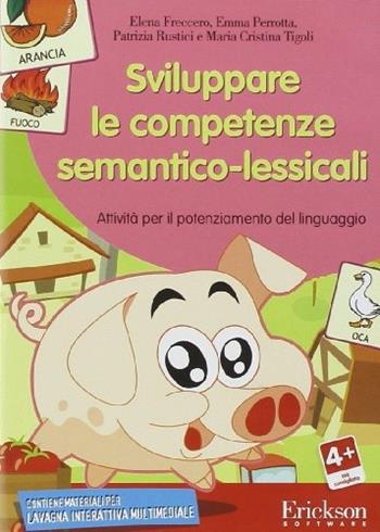 Sviluppare le competenze semantico-lessicali. Attività per il potenziamento del linguaggio. CD-ROM  - Libro Erickson 2016, Software didattico | Libraccio.it