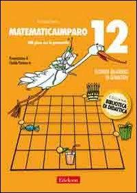 MatematicaImparo. Vol. 12: Lilli gioca con la geometria - Patrizia Tasco - Libro Erickson 2011, Biblioteca di didattica | Libraccio.it