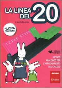 La linea del 20. Metodo analogico per l'apprendimento del calcolo. Con strumento - Camillo Bortolato - Libro Erickson 2011, Materiali per l'educazione | Libraccio.it