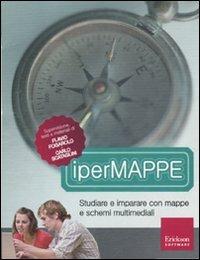 IperMappe. Studiare e imparare con mappe e schemi multimediali. CD-ROM. Con libro - Flavio Fogarolo, Carlo Scataglini - Libro Erickson 2011, Software didattico | Libraccio.it
