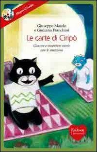 Le carte di Ciripò. Giocare e inventare storie con le emozioni. Con 34 carte. Ediz. illustrata. Con CD Audio - Giuseppe Maiolo, Giuliana Franchini - Libro Erickson 2011, Capire con il cuore | Libraccio.it
