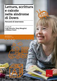 Lettura, scrittura e calcolo nella sindrome di Down. Percorsi di intervento  - Libro Erickson 2011, I materiali | Libraccio.it
