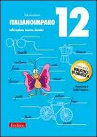 ItalianoImparo. Vol. 12: Lalla esplora, osserva, descrive - Edi Zanchetta - Libro Erickson 2011, Biblioteca di didattica | Libraccio.it