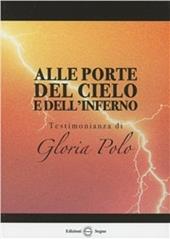 Alle porte del cielo e dell'inferno. Testimonianza di Gloria Polo