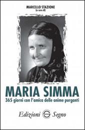 Maria Simma. 365 giorni con l'amica delle anime purganti
