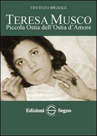 Teresa Musco - Vincenzo Speziale - Libro Edizioni Segno 2014 | Libraccio.it
