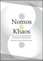 Nomos & Khaos. The 2010-2011 Nomisma report on economic-strategic