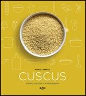 Cuscus. Storia, cultura e gastronomia