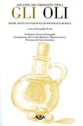 Atlante dei prodotti tipici. Gli oli